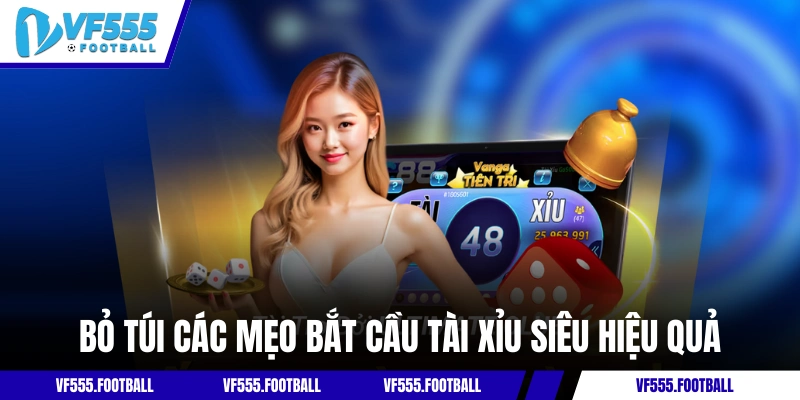Bỏ túi các mẹo bắt cầu tài xỉu siêu hiệu quả