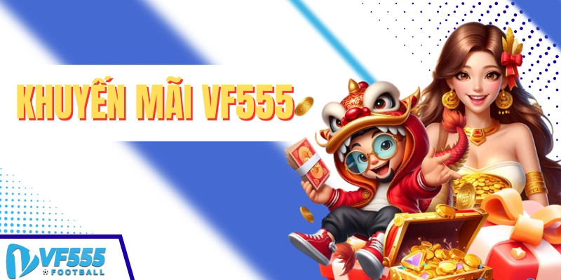 Khuyến mãi VF555