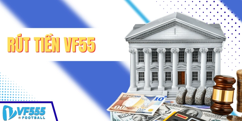 Rút tiền VF555