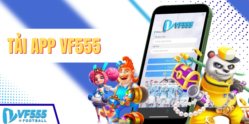 Hướng dẫn Tải VF555 app về di động